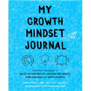 My Growth Mindset Journal by Brock, Annie; Hundley, Heather, 9781612438368