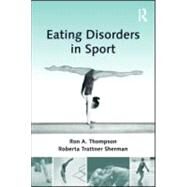 Eating Disorders in Sport by Thompson; Ron, 9780415998369