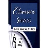 Communion Services by Wallace, Robin Knowles, 9780687498369