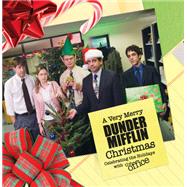 A Very Merry Dunder Mifflin Christmas Celebrating the Holidays with The Office by Kopaczewski, Christine, 9780762498369