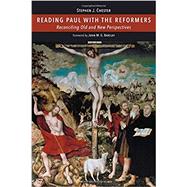 Reading Paul With the Reformers by Chester, Stephen J., 9780802848369