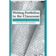 Writing Portfolios in the Classroom by Calfee, Robert C., Ph.D.; Perfumo, Pamela, 9780805818369