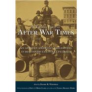 After War Times by Fortune, T. Thomas; Weinfeld, Daniel R.; Herd-clark, Dawn J.; Hobbs, Tameka Bradley (AFT), 9780817318369