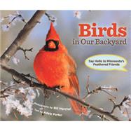 Birds in Our Backyard by Marchel, Bill; Porter, Adele, 9780873518369
