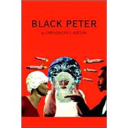 Black Peter by Patton, Gwendolyn, 9781413438369