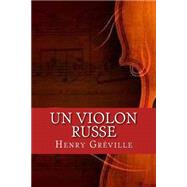 Un Violon Russe by Greville, Henry; Allen, Amanda, 9781523638369