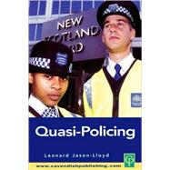 Quasi-Policing by Jason-Lloyd; Leonard, 9781859418369