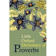 Little Oxford Dictionary of Proverbs by Knowles, Elizabeth, 9780198778370