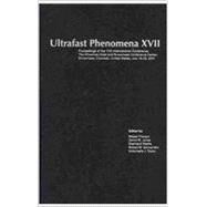 Ultrafast Phenomena XVII Proceedings of the 17th International Conference,The Silvertree Hotel and Snowmass Conference Center, Snowmass, Colorado, United States, July 18-23, 2010 by Chergui, Majed; Jonas, David; Riedle, Eberhard; Schoenlein, Robert; Taylor, Antoinette, 9780199768370