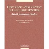 Discourse and Context in Language Teaching: A Guide for Language Teachers by Marianne Celce-Murcia , Elite Olshtain, 9780521648370
