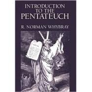 Introduction to the Pentateuch by Whybray, R. Norman, 9780802808370