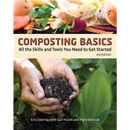 Composting Basics by Ebeling, Eric; Hursh, Carl (CON); Olenick, Patti (CON); Wycheck, Alan, 9780811718370