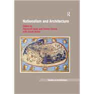 Nationalism and Architecture by Butler,Sarah;Quek,Raymond, 9781138108370