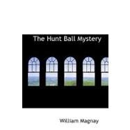 The Hunt Ball Mystery by Magnay, William, 9781426438370