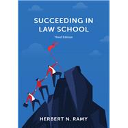 Succeeding in Law School by Ramy, Herbert N., 9781611638370