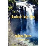Sudden Moves: The Sequel to Fresh Air by VALE ALLEN CHARLOTTE, 9781892738370