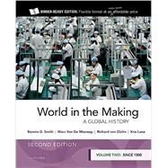 World in the Making Volume Two since 1300 by Smith, Bonnie G.; Van De Mieroop, Marc; von Glahn, Richard; Lane, Kris, 9780197608371
