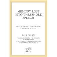 Memory Rose into Threshold Speech by Celan, Paul; Joris, Pierre, 9780374298371