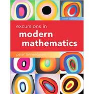 Excursions in Modern Mathematics by Tannenbaum, Peter, 9780134468372