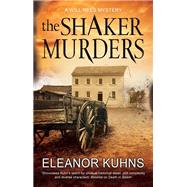 The Shaker Murder by Kuhns, Eleanor, 9780727888372