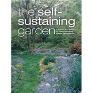 The Self-Sustaining Garden by Thompson, Peter, 9780881928372