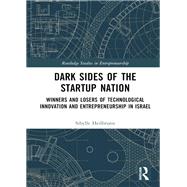 Dark Sides of the Startup Nation by Sibylle Heilbrunn, 9781000788372