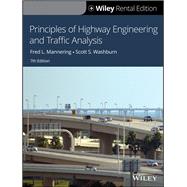 Principles of Highway Engineering and Traffic Analysis, 7th Edition [Rental Edition] by Washburn, Scott S.; Mannering, Fred L., 9781119688372
