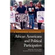 African Americans and Political Participation : A Reference Handbook by Morrison, Minion K. C.; Thompson, Bennie Gordon, 9781576078372