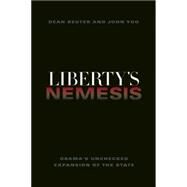 Liberty's Nemesis by Reuter, Dean; Yoo, John, 9781594038372
