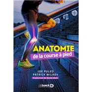 Anatomie de la course  pied by Joseph Puleo; Patrick Milroy, 9782807328372