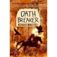 Oath Breaker by Paver, Michelle, 9780060728373
