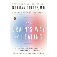 The Brain's Way of Healing by Doidge, Norman, M.D., 9780143128373