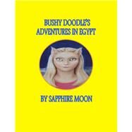 Bushy Doodle's Adventures in Egypt by Moon, Sapphire, 9781098348373