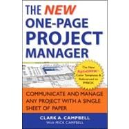 The New One-Page Project Manager Communicate and Manage Any Project With A Single Sheet of Paper by Campbell, Clark A.; Campbell, Mick, 9781118378373