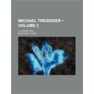 Michael Tresidder by Tucker, Marwood, 9781154538373