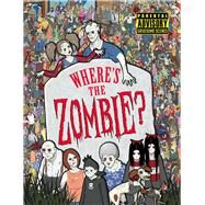 Where's the Zombie? by Moran, Paul, 9781782438373