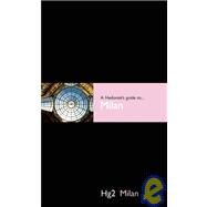 A Hedonist's Guide to Milan by Rutherford, Tristan; Tomasetti , Kathryn, 9781905428373