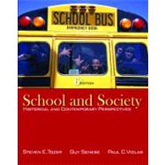 School and Society: Historical and Contemporary Perspectives by Tozer, Steven; Senese, Guy; Violas, Paul, 9780073378374