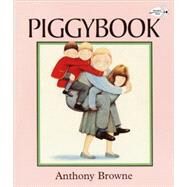 Piggybook by BROWNE, ANTHONY, 9780679808374