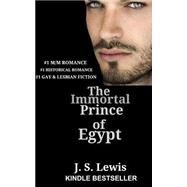 The Immortal Prince of Egypt by Lewis, J. S., 9781503168374
