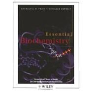 (WCS)Essential Biochemistry University of Texas at Austin CH369 Foundations of Biochemistry by Charlotte W. Pratt (Seattle, Washington); Kathleen Cornely (Providence College ), 9780470288375