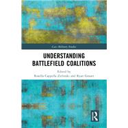 Understanding Battlefield Coalitions by , 9781032508375