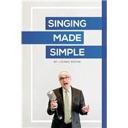 Singing Made Simple by Moore, Lonnie, 9781098328375
