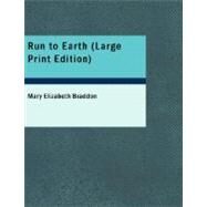 Run to Earth by Braddon, Mary Elizabeth, 9781434618375
