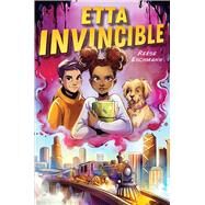 Etta Invincible by Eschmann, Reese, 9781534468375