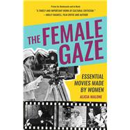 The Female Gaze by Malone, Alicia, 9781633538375