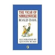 The Vicar of Nibbleswicke by Dahl, Roald; Blake, Quentin, 9780140368376