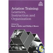 Aviation Training: Learners, Instruction and Organization by A.Telfer,Ross, 9780291398376