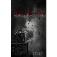 Blood & Love and Other Vampire Tales by Frater, Rhiannon; Mckinney, Claudia, 9781470178376