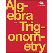 Algebra and Trigonometry by Jay Abramson, 9781938168376